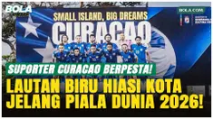Curacao Berpesta! Negara Kecil dengan Mimpi Besar di Piala Dunia 2026