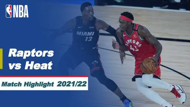 Berita Video, Highlights NBA, Toronto Raptors Raih Kemenangan di Kandang Miami Heat 124-120 pada Minggu (30/1/2022)