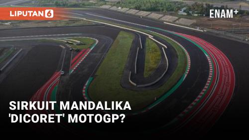 VIDEO: MotoGP 'Coret' Sirkuit Mandalika?