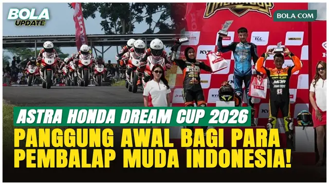 Astra Honda Dream Cup 2026: Awal Perjuangan Pembalap Muda, Mencari Penerus Veda Ega