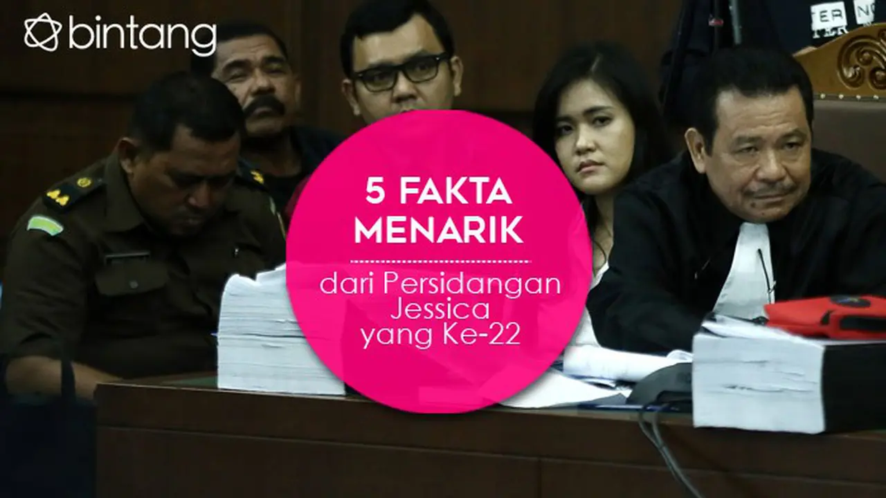 [Bintang] 5 Fakta Menarik dari Persidangan Jessica yang Ke-22