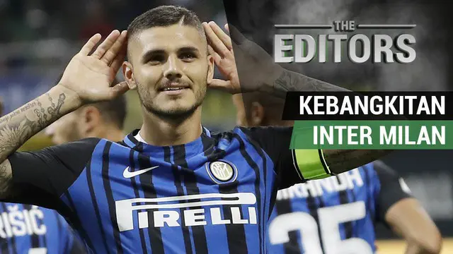 Berita video The Editors yang membahas tentang start yang bagus untuk Inter Milan di Serie A.