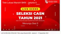 Link Live Score Tes SKD CPNS 2021 atau CASN 2021.