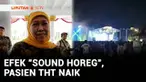 Bagi Anda yang senang dengarkan sound horeg, efek sound horeg tidak main-main. Di Lumajang, Jawa Timur, jumlah pasien THT terus meningkat dengan gangguan telinga berdengung. Terkini Gubernur Jawa Timur telah mengeluarkan surat edaran sound horeg bisa...