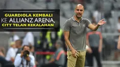 Pep Guardiola kembali ke Allianz Arena, kandang Munchen menjalani pertandingan persahabatan. Namun Man City harus kalah 0-1.