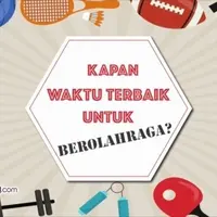 Kapan Waktu yang Baik Buat Berolahraga?