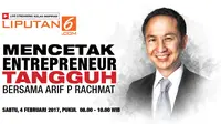 Mencetak Entrepreneur Tangguh Bersama Arif P Rachmat