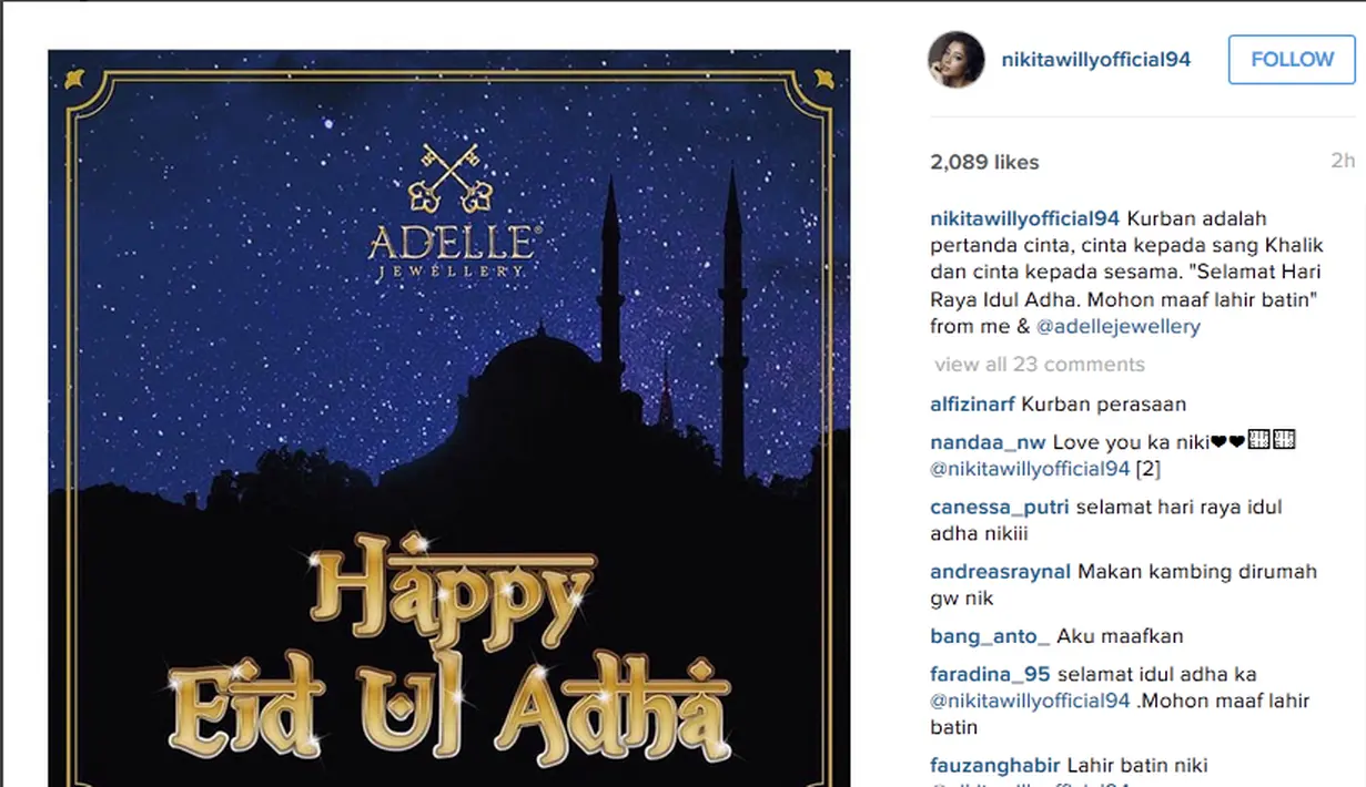 "Kurban adalah pertanda cinta, cinta kepada sang Khalik dan cinta kepada sesama. "Selamat Hari Raya Idul Adha. Mohon maaf lahir batin" from me & @adellejewellery" (via instagram/@nikitawillyofficial94)