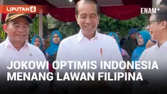 Prediksi Jokowi, Indonesia Menang Lawan Filipina!