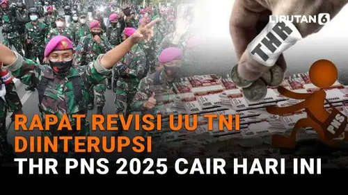 Rapat Revisi UU TNI Diinterupsi, THR PNS 2025 Cair Hari Ini