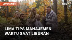 Pergi berlibur menjadi sebuah kegiatan yang sangat penuh dengan tujuan. Simak tips berikut untuk mengatur waktu saat pergi berlibur