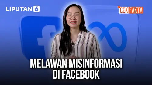 VIDEO CEK FAKTA: Melawan Misinformasi di Facebook