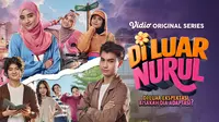 Sinopsis Series Di Luar Nurul dan Jadwal Tayang di Vidio