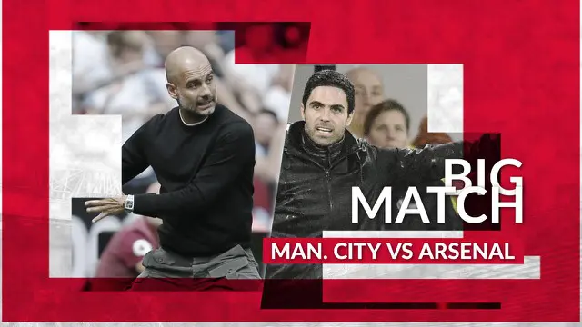 Berita Video Manchester City Vs Arsenal , Big Match Pembuka Premier League di Masa New Normal