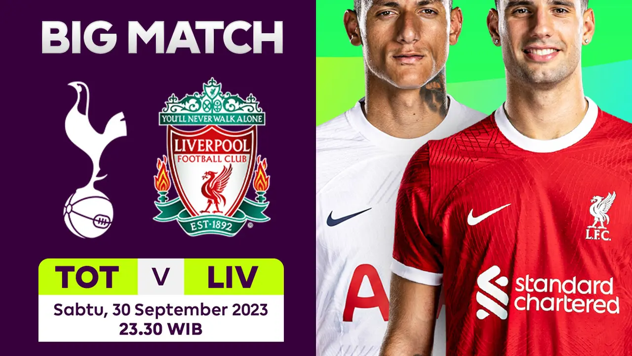 Link Live Streaming Tottenham vs Liverpool di Vidio, 30 September 2023