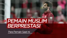 Berita video para pesepak bola muslim yang berprestasi pada saat ini.