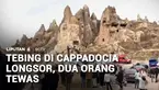 Setidaknya dua orang tewas dan lima lainnya luka-luka tertimpa reruntuhan batu dari tebing cerobong peri di kawasan wisata Cappadocia, Turki, yang tiba-tiba longsor pada hari Kamis waktu setempat.