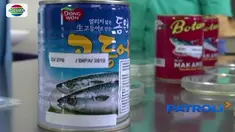 BPOM Surabaya lakukan uji coba sampil terhadap 20 merek sarden kemasan kaleng. Hasilnya, 7 dari jumlah dinyatakan mengandung cacing parasit.