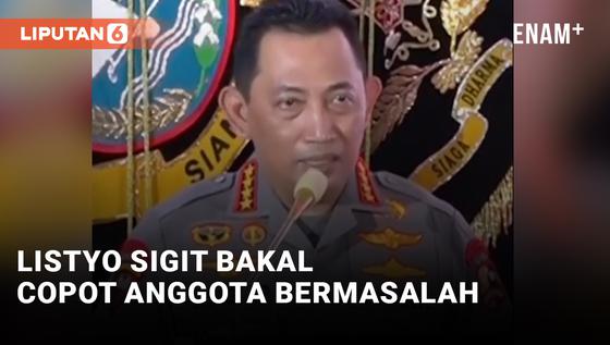 VIDEO: Tegas! Kapolri Listyo Sigit Bakal Copot Anggota yang Bermasalah