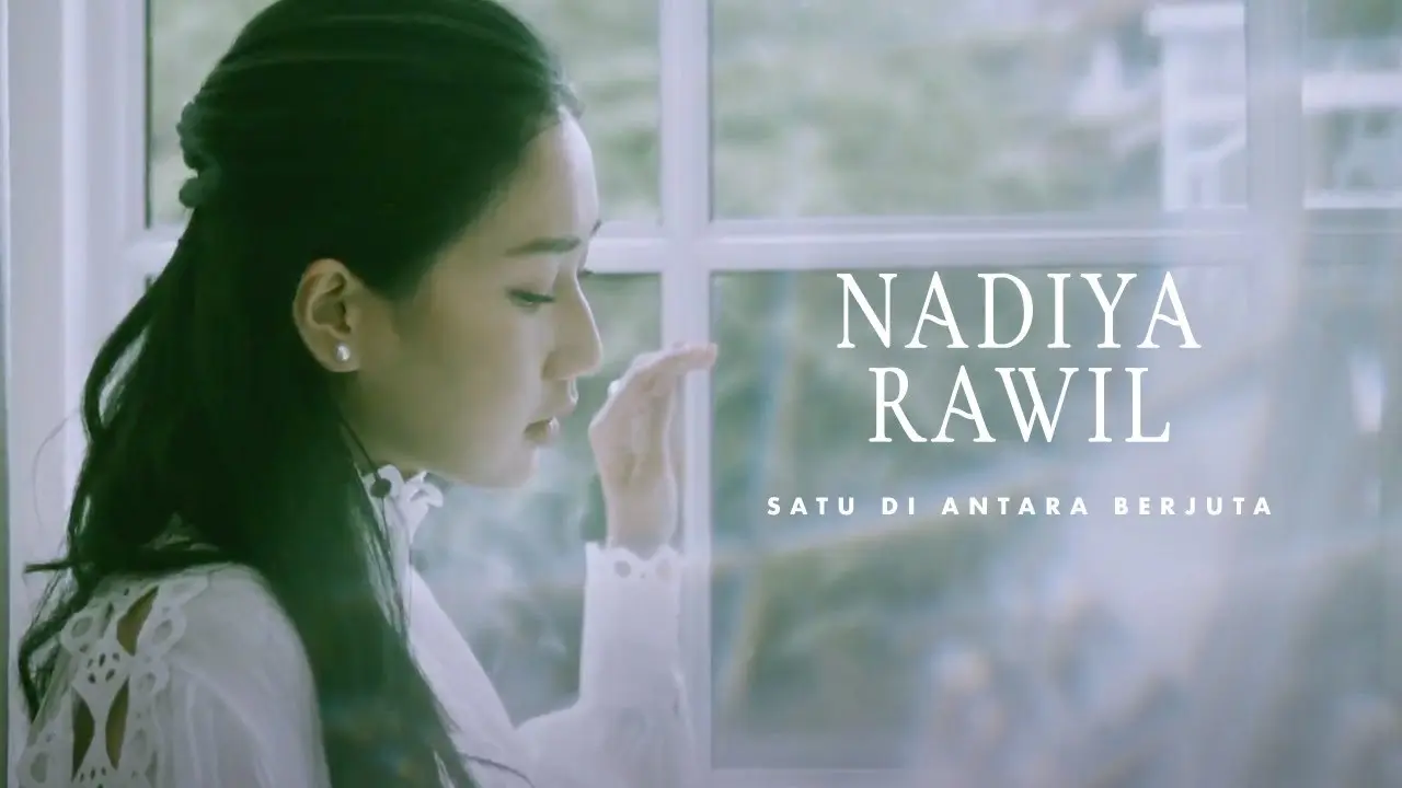 Nadiya Rawil - Satu di Antara Berjuta