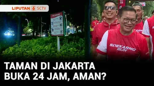 VIDEO: Pramono: Taman di Jakarta Tetap Buka 24 Jam, Tindak Asusila Bakal Ditertibkan