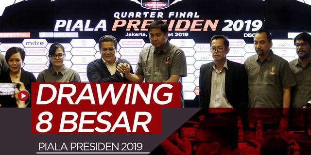 VIDEO: Hasil Drawing 8 Besar Piala Presiden 2019