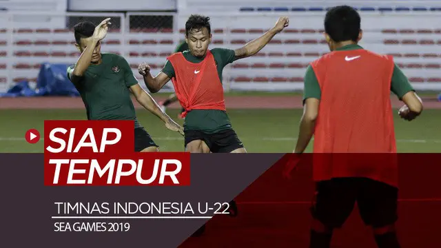 VIDEO: Timnas Indonesia U-22 Siap Tempur Hadapi Thailand di SEA Games 2019