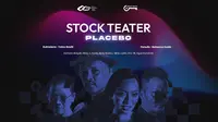 Stock Teater gelar pementasan dengan konsep Cinematic Theatre berjudul Placebo. (Via kiostix.com)