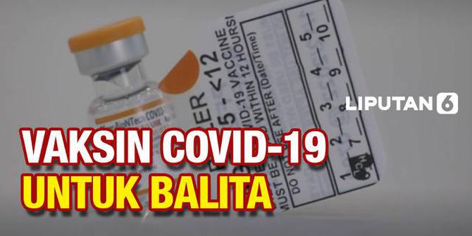 VIDEO: Pfizer Bakal Ajukan Izin Darurat Vaksin Covid-19 untuk Balita