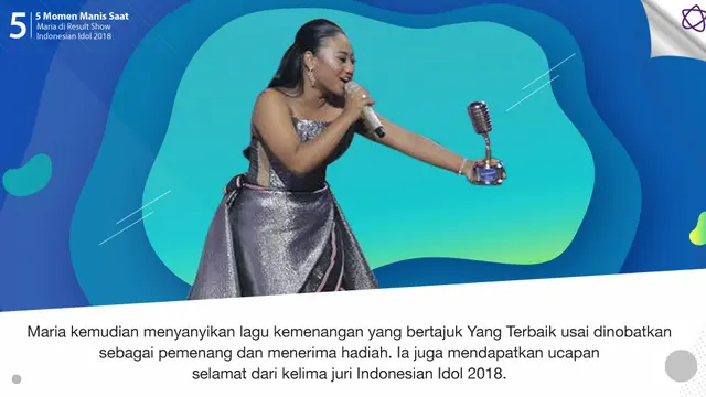 [Bintang] 5 Momen Manis Saat Maria di Result Show Indonesian Idol 2018
