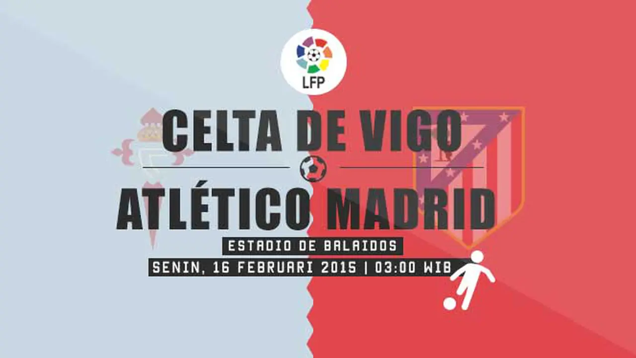 Celta Vigo vs Atletico Madrid: Ujian Meredam Raksasa