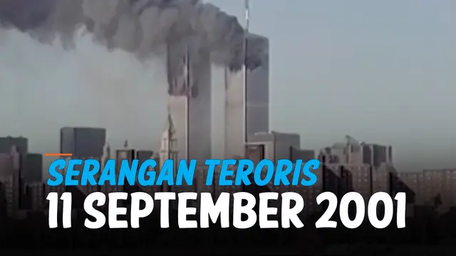 VIDEO: Mengingat Tragedi Mengerikan Serangan Teroris 11 September 2001