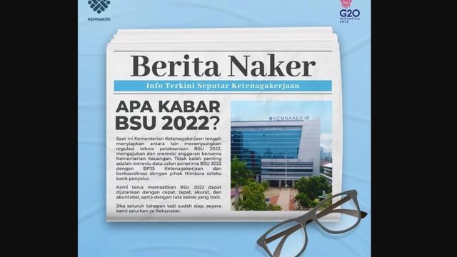 Kemnaker Jelaskan BSU Bantuan Subsidi Upah 2022 yang Belum Cair