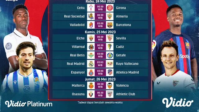 Daftar Pertandingan Liga Spanyol 2022/2023 Matchday 36 di Vidio, 24-26 Mei 2023