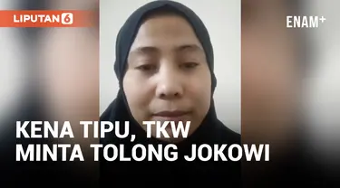 Viral! TKW Asal Banten Minta Tolong Jokowi Dipulangkan ke Indonesia