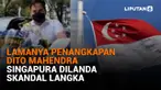 Mulai dari lamanya penangkapan Dito Mahendra hingga Singapura dilanda skandal langka, berikut sejumlah berita menarik News Flash Liputan6.com.