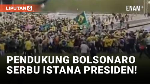 VIDEO: Tolak Hasil Pemilu, Pendukung Jair Bolsonaro Geruduk Istana Presiden Brasil