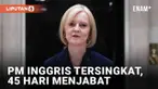 Perdana Menteri (PM) Inggris Liz Truss menyatakan undur diri dari jabatannya. Ia mengundurkan diri pada Kamis (20/10/2022) waktu setempat. Liz Truss tercatat sebagai PM Inggris tersingkat selama 45 hari sejak 5 September 2022.