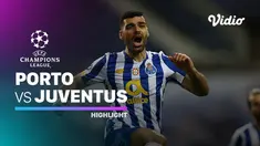 Berita video highlights Leg 1 Babak 16 Besar Liga Champions, Porto Vs Juventus, Kamis (18/2/21)