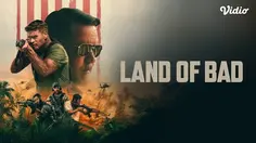 3 Alasan Kenapa Harus Nonton Film Land of Bad di Vidio