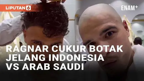 VIDEO: Ragnar Cukur Botak Jelang Timnas Indonesia vs Arab Saudi di Kualifikasi Piala Dunia 2026