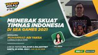 Warung Bola edisi spesial akhir pekan ini akan membahas skuat Timnas Indonesia U-23 yang akan berlaga di panggung SEA Games 2021. Tentu saja, ada juga prediksi nasib mereka di sana, apakah medali emas atau gagal kembali.
