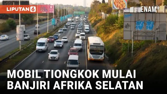 VIDEO: Impor Mobil Tiongkok Meningkat Pesat di Afrika Selatan