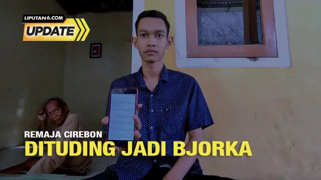 Liputan6 Update: Remaja Cirebon Dituding Jadi Bjorka