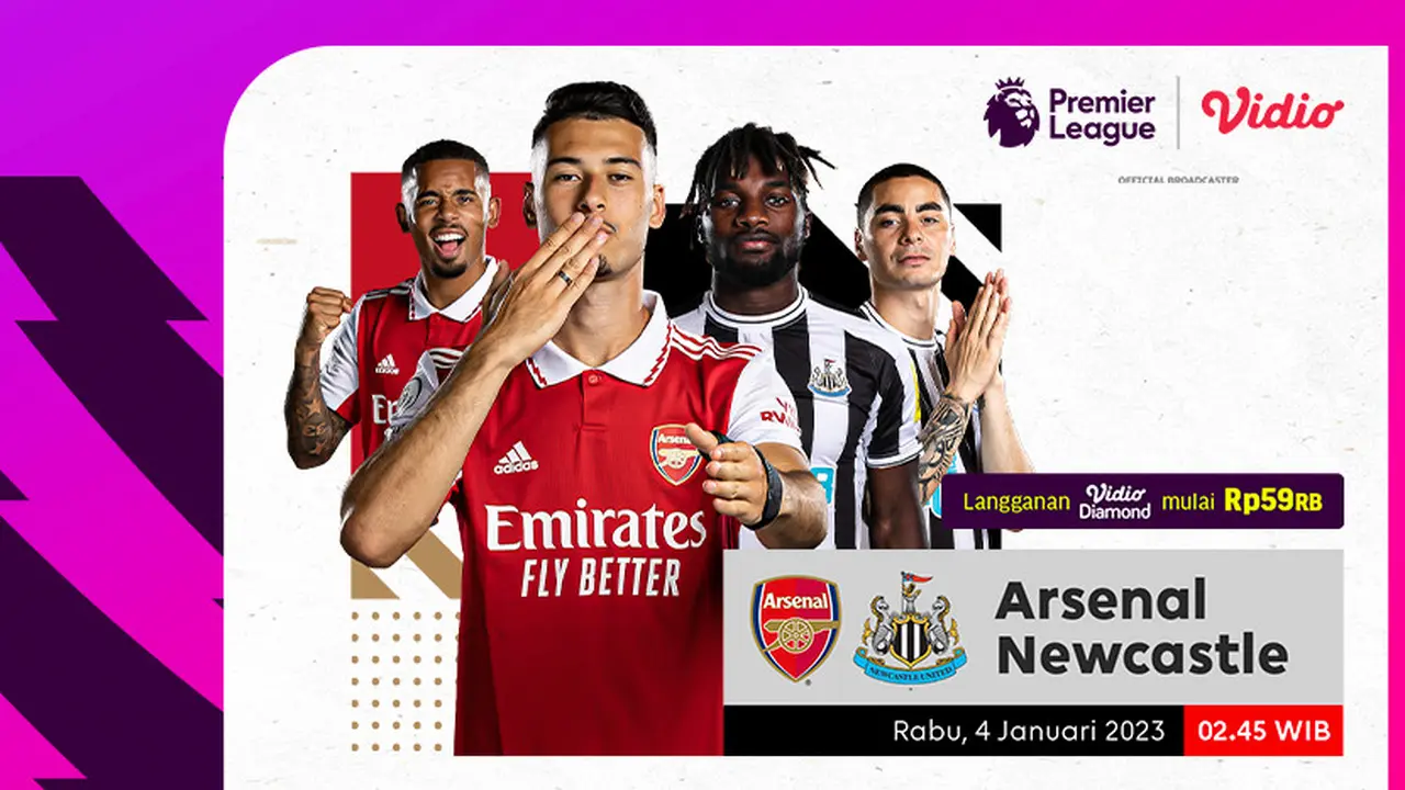 Link Live Streaming Liga Inggris 2022/23 Arsenal Vs Newcastle di Vidio Rabu 4 Januari 2023
