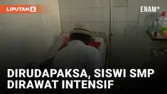 Astagfirullah, Siswi SMP Dirudapaksa Hingga Jalani Perawatan Intensif
