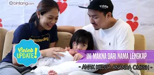 Ada makna penuh doa di balik nama lengkap putra Ananda Omesh dan Dian Ayu Lestari.