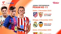 Jadwal Lengkap LaLiga 2025/26 Pekan ke-11, Tayang Eksklusif di Vidio
