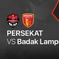 Badak Lampung FC vs Persekat