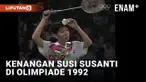 Susi Susanti Dipuji Setinggi Langit Oleh Olimpiade